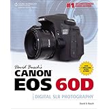 David Busch's Canon EOS 60D Guide to Digital SLR Photography