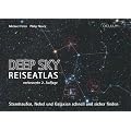 Deep Sky Reiseatlas - Sternhaufen, Nebel und Galaxien schnell und sicher finden