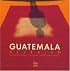 Guatemala Revealed