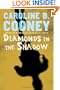 Diamonds in the Shadow