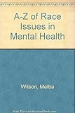 A Z -- of race issues in mental health