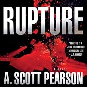 Rupture | [A. Scott Pearson]