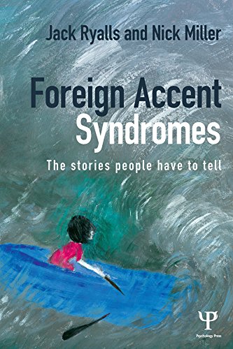 Foreign Accent Syndromes: The stories people have to tell