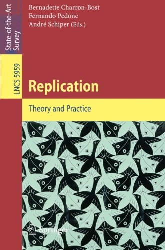 Replication: Theory and Practice (Lecture Notes in Computer Science / Theoretical Computer Science and General Issues)