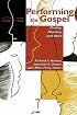 Performing the Gospel: Orality, Memory, and Mark