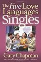 The Five Love Languages for Singles