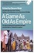 A Game as Old as Empire: The Secret World of Economic Hit Men and the Web of Global Corruption