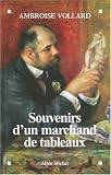 Souvenirs d'un marchand de tableaux