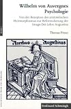 Produkt-Bild: Wilhelm von Auvergnes Psychologie. Von der Rezeption des aristotelischen Hylemorphismus zur Reformulierung der Imago-Dei-Lehre Augustins
