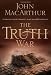 The Truth War: Fighting for Certainty in an Age of Deception by John MacArthur