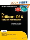 Pro NetBeans IDE 6: Rich Client Platform Edition (Expert's Voice in Java)