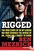 Rigged LP: The True Story of an Ivy League Kid Who Changed the World of Oil, from Wall Street to Dubai