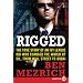Rigged LP: The True Story of an Ivy League Kid Who Changed the World of Oil, from Wall Street to Dubai