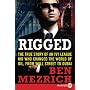 Rigged LP: The True Story of an Ivy League Kid Who Changed the World of Oil, from Wall Street to Dubai