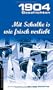 Mit Schalke is wie frisch verliebt: 1904 Geschichten: Band 2