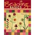 Beading Basics: 30 Embellishing Techniques for Quilters by Mary Stori