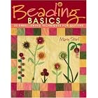 Beading Basics: 30 Embellishing Techniques for Quilters by  Mary Stori