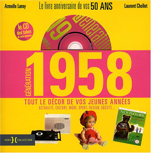 Childrens Toyshop  Livres : Génération 1958 : Le livre anniversaire de vos 50 ans (1CD audio)
