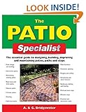 The patio specialist : the essential guide to designing, building, improving and maintaining patios, paths and steps