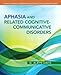 Aphasia and Related Cognitive-Communicative Disorders (The Allyn & Bacon Communication Sciences and Disorders)