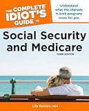 The Complete Idiot's Guide to Social Security and Medicare, 3rd Edition