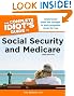 The Complete Idiot's Guide to Social Security and Medicare,3rd Edition