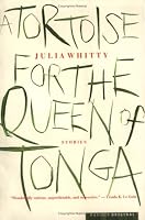 A Tortoise for the Queen of Tonga: Stories