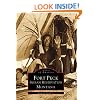 FORT PECK Indian Reservation (Images of America (Arcadia Publishing))