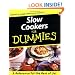 Slow Cookers For Dummies