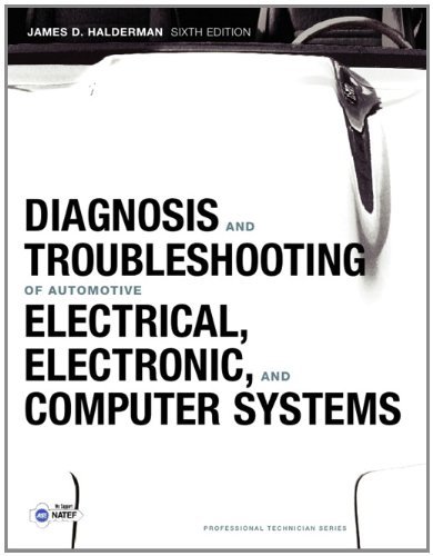 Diagnosis and Troubleshooting of Automotive Electrical, Electronic, and Computer Systems (Professional Technician)