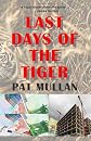 Last Days of The Tiger