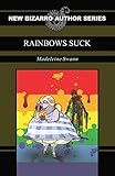 Rainbows Suck