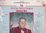 The Six Fat Dutchmen - Greatest Hits Parts I and II (2 Record Set) "As Advertised on TV"