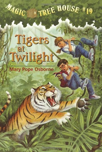 By Mary Pope Osborne - Magic Tree House #19: Tigers at Twilight (7/18/99)