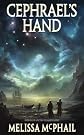 Cephrael's Hand: A Pattern of Shadow & Light Book One