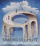 Meister des Illusorismus: Monografie - Sandro Del-Prete