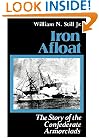 Iron Afloat: The Story of the Confederate Armorclads
