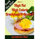HighFatHighCalorieBreakfasts&Brunch(F**kTheDiet)