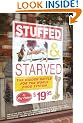 Stuffed and Starved: The Hidden Battle for the World Food System