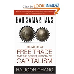 Bad Samaritans: The Myth of Free Trade and the Secret History of Capitalism