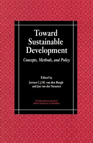 Toward Sustainable Development: Concepts, Methods, and Policy (International Society for Ecological Economics)