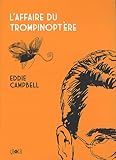 L\'Affaire du Trompinoptère par Eddie Campbell