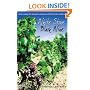 White Stone, Black Wine: Life Among the Ancient Vineyards of the Quercy Blanc