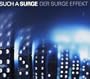 Der Surge Effekt
