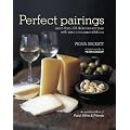 Perfect Pairings - more than 100 delicious recipes with wine recommendations