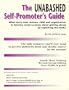 The Unabashed Self-Promoter's Guide: What Every Man, Woman, Child and Organization in America Needs to Know About Getting Ahead by Exploiting the Me