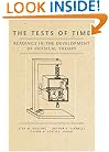 The Tests of Time: Readings in the Development of Physical Theory