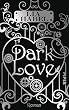 Dark Love: Roman