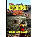 The Homesteader's Legacy