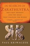In Search Of Zarathustra: The First P...